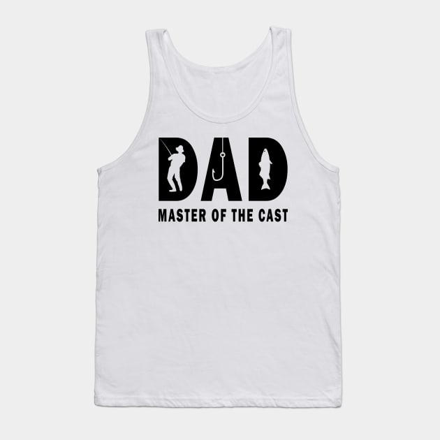 Dad Master Of The Cast Funny Dad Fishing Tank Top by ArticArtac